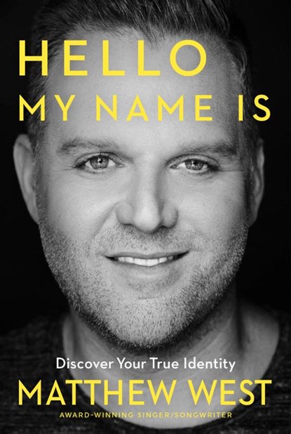 Hello, My Name Is, Matthew West - Paperback - 9781617958601