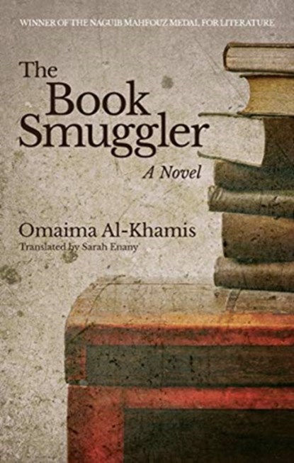 The Book Smuggler, Omaima Al-Khamis - Paperback - 9781617979989
