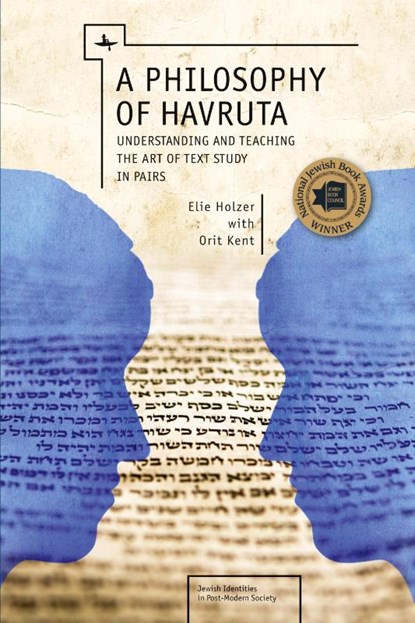 A Philosophy of Havruta, Elie Holzer ; Orit Kent - Paperback - 9781618113856