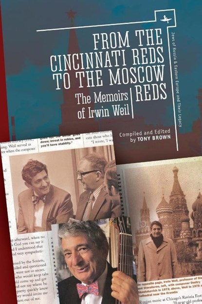 From the Cincinnati Reds to the Moscow Reds, Irwin Weil - Paperback - 9781618113962