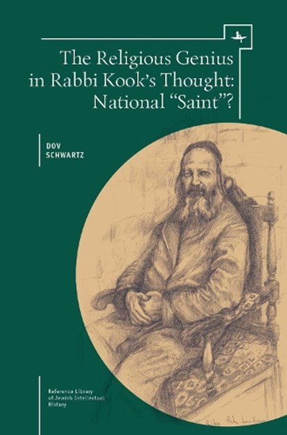 The Religious Genius in Rabbi Kook's Thought, Dov Schwartz - Gebonden - 9781618114051