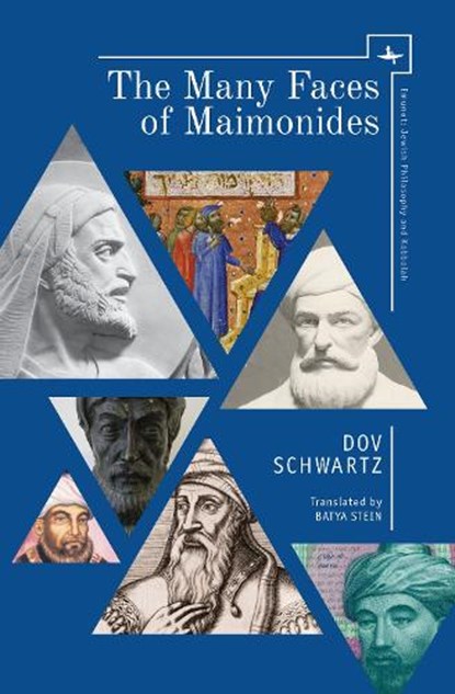The Many Faces of Maimonides, Dov Schwartz - Paperback - 9781618119063