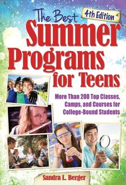 The Best Summer Programs for Teens, BERGER,  Sandra L. - Paperback - 9781618216632