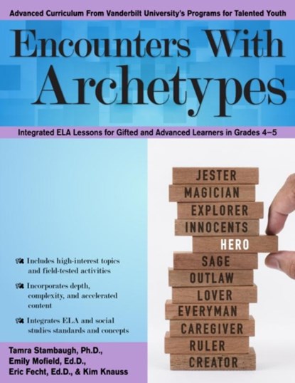 Encounters With Archetypes, Tamra Stambaugh ; Emily Mofield ; Eric Fecht ; Kim Knauss - Paperback - 9781618218063
