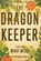 The Dragon Keeper, Mindy Mejia - Gebonden - 9781618220646