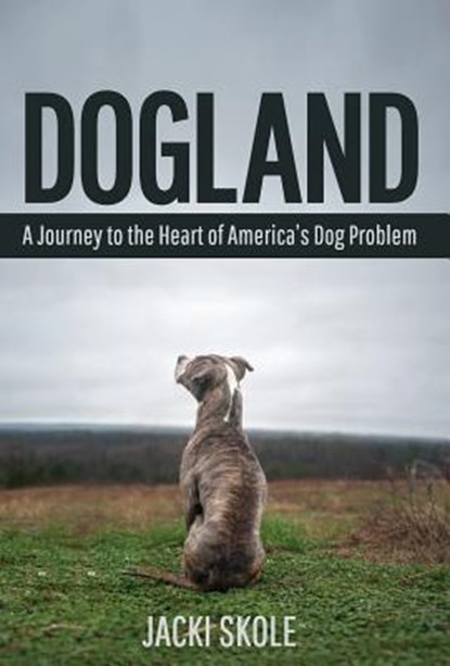Dogland, Jacki Skole - Gebonden - 9781618220714