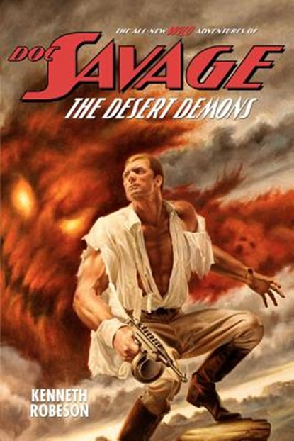 Doc Savage: The Desert Demons, Lester Dent - Paperback - 9781618270016