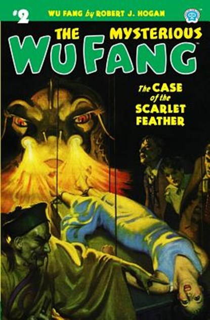 The Mysterious Wu Fang #2: The Case of the Scarlet Feather, Robert J. Hogan - Paperback - 9781618272607