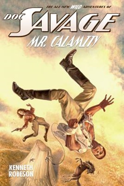 Doc Savage: Mr. Calamity, DENT,  Lester - Paperback - 9781618273185