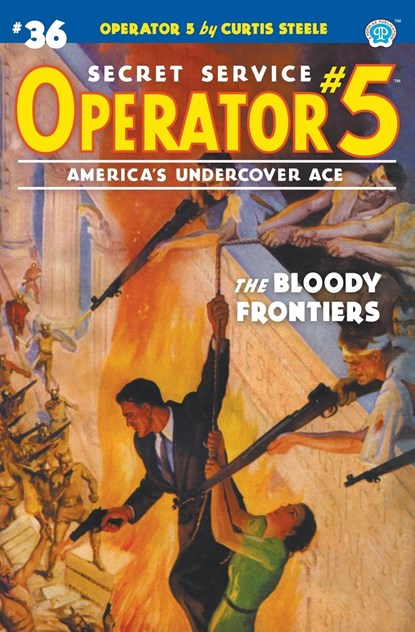 Operator 5 #36, Curtis Steele ;  Emile C Tepperman ;  John Newton Howitt - Paperback - 9781618276698