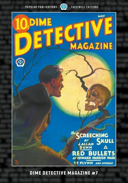 Dime Detective Magazine #7, T. T. Flynn ; Carroll John Daly ; Edward Parrish Ware - Paperback - 9781618277305