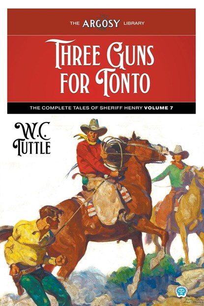 Three Guns for Tonto, W. C. Tuttle - Paperback - 9781618277619