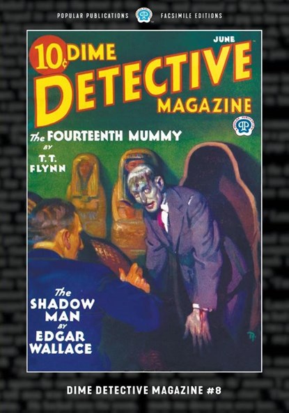 Dime Detective Magazine #8, Frederick Nebel ; Edgar Wallace ; Fred Macisaac - Paperback - 9781618277794
