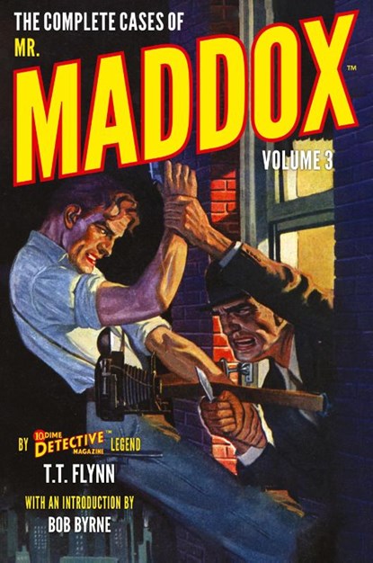 The Complete Cases of Mr. Maddox, Volume 3, T. T. Flynn - Paperback - 9781618278166
