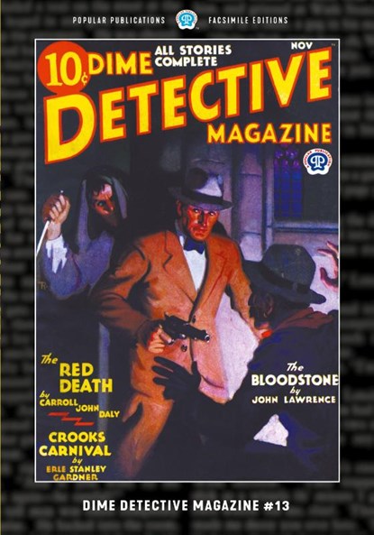Dime Detective Magazine #13, Carroll John Daly ; Frederick Nebel ; Erle Stanley Gardner - Paperback - 9781618278425