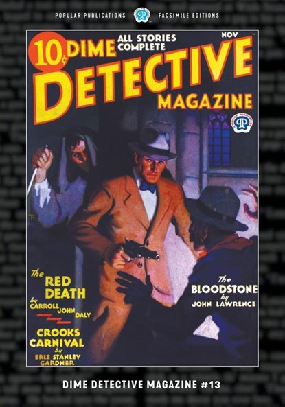 Dime Detective Magazine #13, Carroll John Daly ; Frederick Nebel ; Erle Stanley Gardner - Paperback - 9781618278425