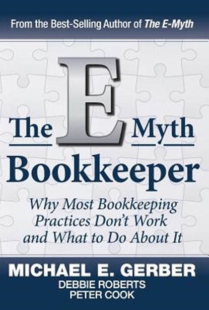 The E-Myth Bookkeeper, E. Gerber Michael - Gebonden - 9781618350145