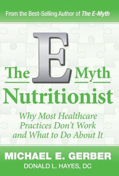 The E-Myth Nutritionist, Michael E. Gerber - Gebonden - 9781618350299