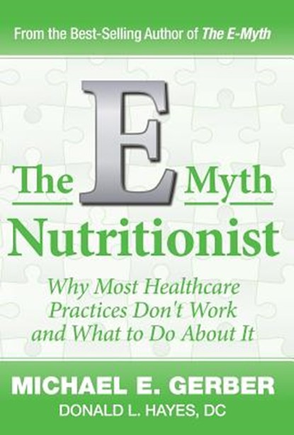 The E-Myth Nutritionist, Michael E. Gerber - Gebonden - 9781618350299