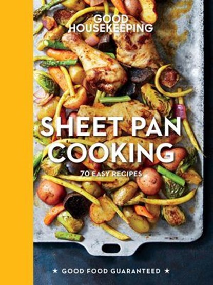 Good Housekeeping Sheet Pan Cooking, Good Housekeeping ; Susan Westmoreland - Ebook - 9781618372468