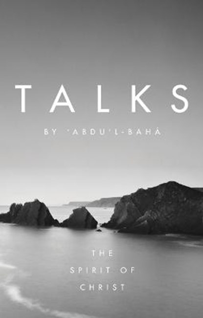 Talks by Abdul-Baha, Abdul-Baha - Gebonden - 9781618510204