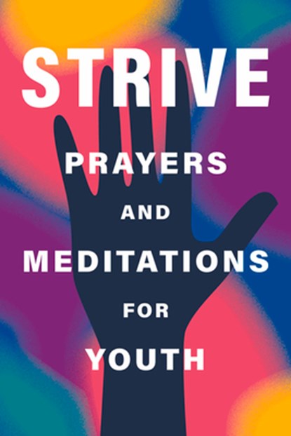 Strive: Prayers and Meditations for Youth, Baha'u'llah - Paperback - 9781618512161