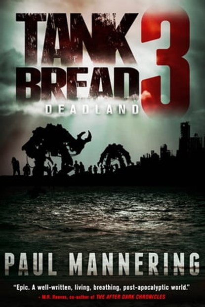 Tankbread: Deadland, Paul Mannering - Ebook - 9781618683427