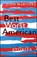 Best Worst American, MARTINEZ,  Juan - Paperback - 9781618731241