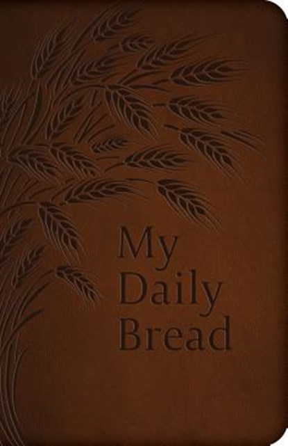 My Daily Bread (Full Size), Anthony J. Paone - Gebonden - 9781618907721