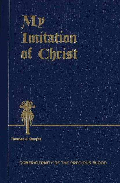 My Imitation of Christ, Thomas Á. Kempis - Paperback - 9781618908247