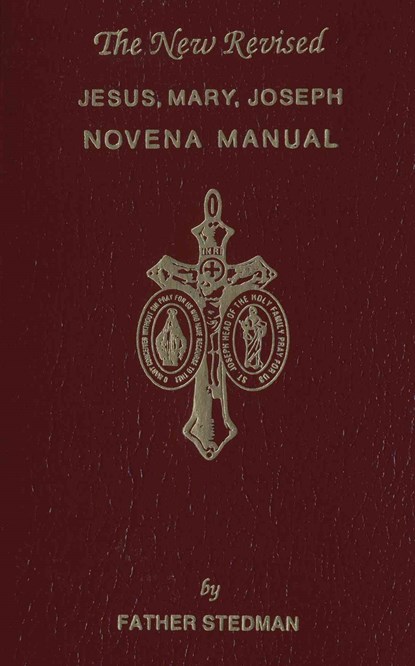 Jesus, Mary, Joseph Novena Manual, Joseph F. Stedman - Paperback - 9781618908360