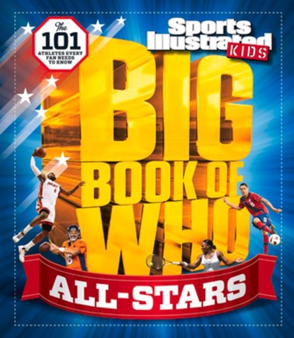 Big Book of Who All-Stars, Sports Illustrated Kids - Gebonden - 9781618931078