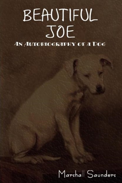 Beautiful Joe, Marshall Saunders - Paperback - 9781618950147