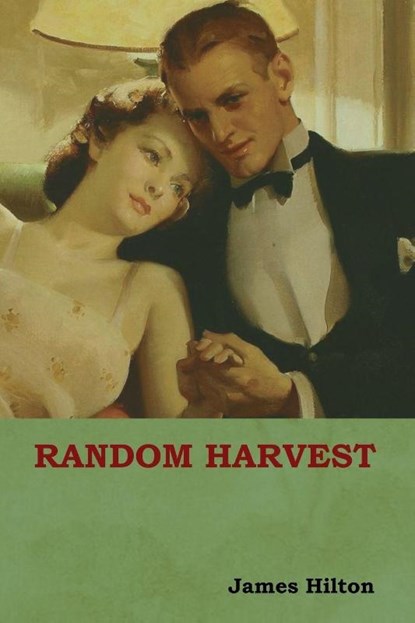 Random Harvest, James Hilton - Paperback - 9781618952837