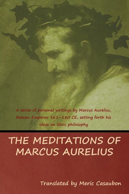 The Meditations of Marcus Aurelius, Aurelius Marcus - Paperback - 9781618953353