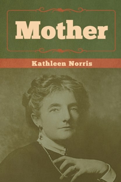 Mother, Kathleen Norris - Paperback - 9781618956736