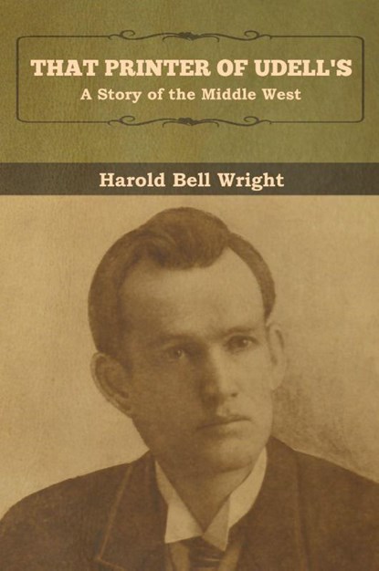 That Printer of Udell's, Harold Bell Wright - Paperback - 9781618958105