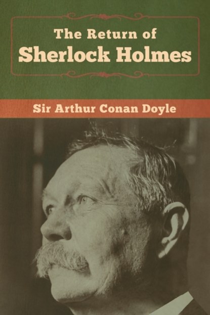 The Return of Sherlock Holmes, Sir Arthur Conan Doyle - Paperback - 9781618958341