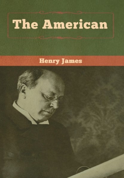 The American, Henry James - Gebonden - 9781618958747