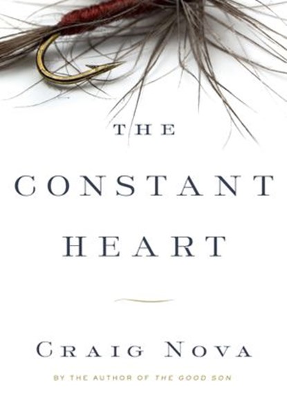 The Constant Heart, Craig Nova - Ebook - 9781619020986