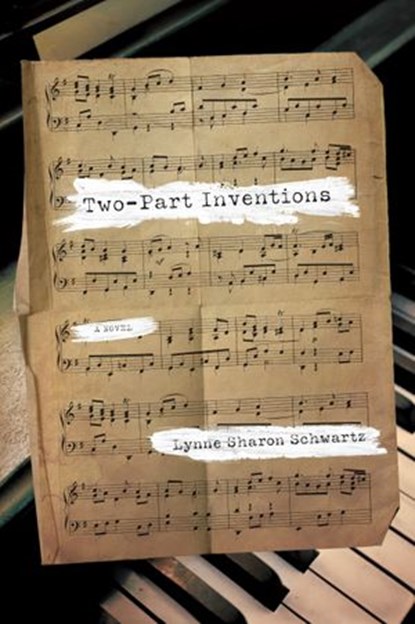 Two-Part Inventions, Lynne Sharon Schwartz - Ebook - 9781619021396