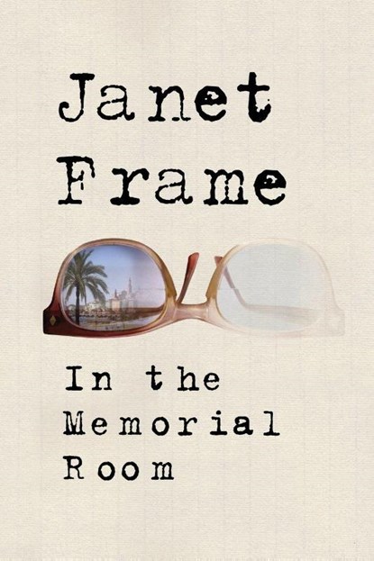 In the Memorial Room, Janet Frame - Paperback - 9781619024465