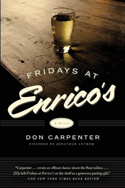 Fridays At Enrico's, Don Carpenter ; Jonathan Lethem - Paperback - 9781619025400