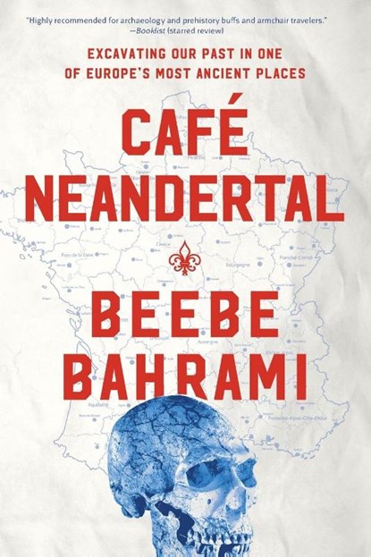 Cafe Neandertal, Beebe Bahrami - Paperback - 9781619026100