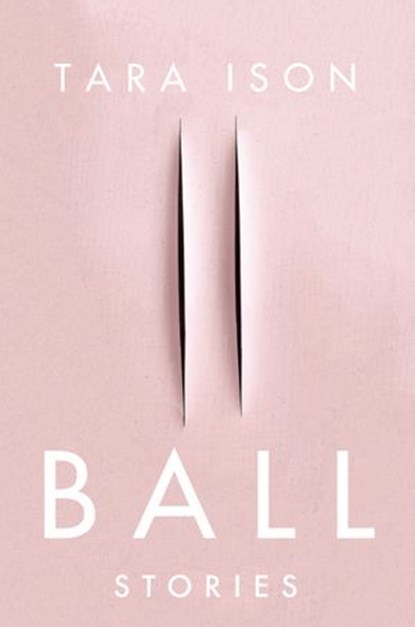 Ball, Tara Ison - Ebook - 9781619026827