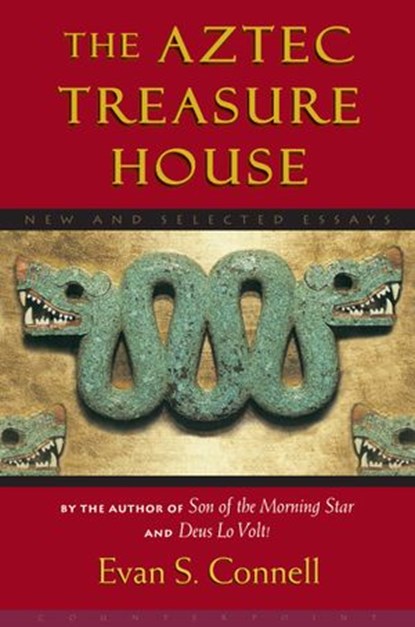 Aztec Treasure House, Evan S. Connell - Ebook - 9781619026919