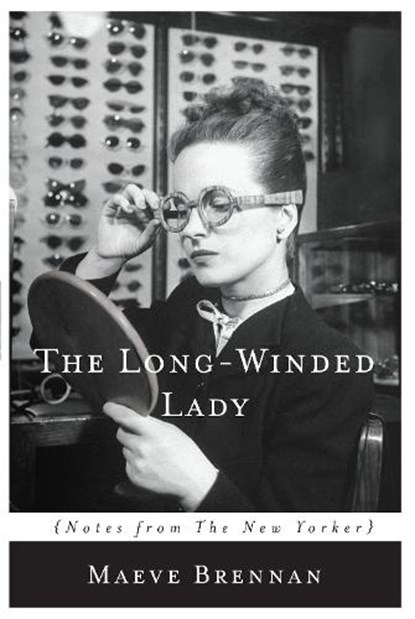 Brennan, M: Long-Winded Lady, Maeve Brennan - Paperback - 9781619027114