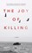 The Joy of Killing, Harry MacLean - Paperback - 9781619027428