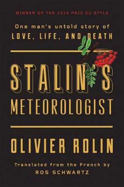 Stalin's Meteorologist, ROLIN,  Olivier - Gebonden - 9781619027817