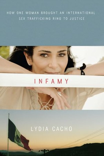 Infamy, Lydia Cacho - Ebook - 9781619028098